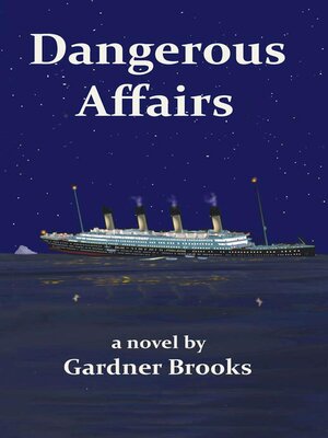 cover image of Dangerous Affairs